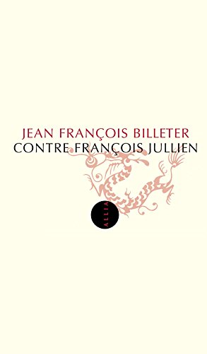 Contre François Jullien Contre François Jullien