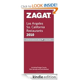 Zagat Los Angeles So. California Restaurants 2010 (Zagat Survey: Los Angeles/Southern California Restaurants)