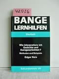 Wie interpretiere ich Gedichte und Kurzgeschichten? - Edgar Neis