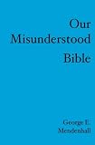 Our Misunderstood Bible