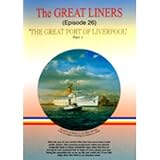 Great Liners 26: Great Port of Liverpool Part 1 - DVD - Snowbow Productions
