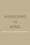 Awakening the Mind