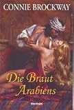 Die Braut Arabiens - Connie Brockway