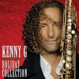 'The Holiday Collection' by Kenny G (released 6/2006), from $2 'The Holiday Collection' by Kenny G (released 6/2006), from $2