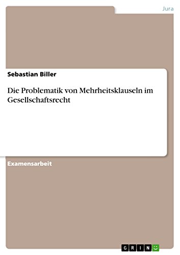 Die Problematik von Mehrheitsklauseln im Gesellschaftsrecht (German Edition)