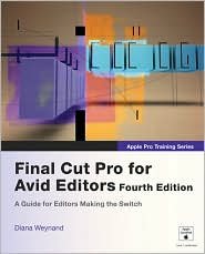 Final Cut Pro for Avid Editors 4th (forth) edition Text Only