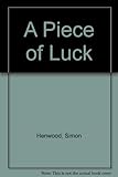A piece of luck
