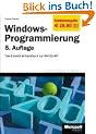 Windows-Programmierung: Das Entwicklerhandbuch zur WIN32-API