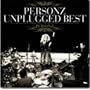 UNPLUGGED BEST PERSONZ(DVD�t)