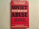 Soviet psychiatric abuse : the shadow over world psychiatry