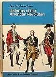 Uniforms of the American Revolution in Color