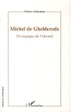 Michel de Ghelderode un Tragique de l