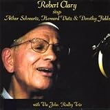 Robert Clary Sings Arthur Schwartz, Howard Dietz and Dorothy Fields