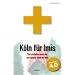 K�ln f�r Imis: Ein Leitfaden durch die seltsamste Stadt der Welt. Version 4.0