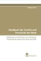 Handbuch der Technik und Protokolle der Netze: Einführung in die Technik und wichtigsten Protokolle der Netze LAN, MAN und WAN
