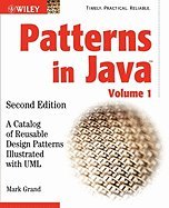 Patterns in Java A Catalog of Reusable Design Patterns Illustrated With Uml 2ND EDITION [PB,2002]