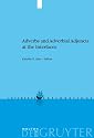 Adverbs and Adverbial Adjuncts at the Interfaces (Interface Explorations [Ie])