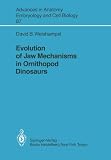 Evolution of Jaw Mechanisms in Ornithopod Dinosaurs (Advances in Anatomy, Embryology and Cell Biology)
