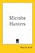 Microbe Hunters