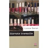 Giornate tranquilledi Lizzie Doron