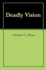 Deadly Vision