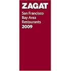 Zagat San Francisco Bay Area Restaurants 2009 (Zagatsurvey: San Francisco Bay Area Restaurants) by Meesha Halm