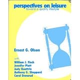 Perspectives on Leisure: Toward a Quality Lifestyle