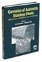 Corrosion of Austenitic Stainless Steels: Mechanism, Mitigation, and Monitoring