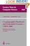 Cryptographic Hardware and Embedded Systems - CHES 2000: Second International Workshop Worcester, MA, USA, August 17-18, 2000 Proceedings (Lecture Notes in Computer Science)