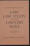 Introduction To Law, Law Study, And The Lawyers  Role