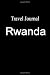 Books : Travel Journal Rwanda