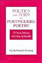 Politics and Form in Postmodern Poetry: O'Hara, Bishop, Ashbery, and Merrill (Cambridge Studies in American Literature and Culture)