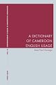 A Dictionary of Cameroon English Usage (Contemporary Studies in Descriptive Linguistics)