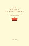 The Cooks Pocket Bible: Every culinary rule of thumb at your fingertips (Pocket Bibles)