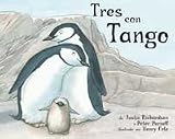 Tres Con Tango / And Tango Makes Three