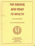 The Radical New Road to Wealth: How to Raise Venture Capital for a New Business (Iws Speed-Read Book)