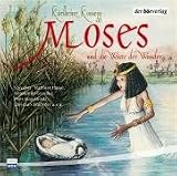 Moses und die W&uuml;ste der Wunder - 2 CDs - Karlheinz Koinegg