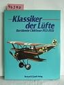 Klassiker der Lüfte. Berühmte Oldtimer 1913 - 1935.