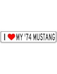 Lawn & Patio: 1974 74 FORD MUSTANG I Love My Car Aluminum Sign - 4 x 18 Inches - The Lizton Sign Shop