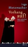 Vorhang auf!: Oper entdecken und erleben