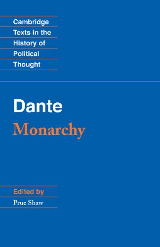 Dante: Monarchy (Cambridge Texts in the History of Political Thought)