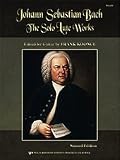 The Solo Lute Works of Johann Sebastian Bach: Edited for Guitar by Frank Koonce