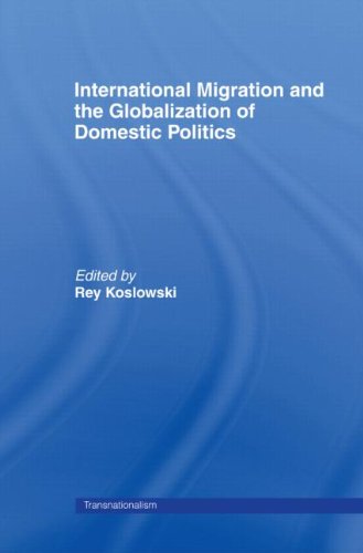 International Migration and Globalization of Domestic Politics (Routledge Research in Transnationalism)