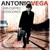 Antonio Vega. Mis cuatro estaciones