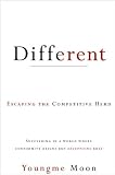 Youngme MoonsDifferent: Escaping the Competitive Herd [Hardcover](2010)