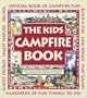 The Kids Campfire Book: Official Book of Campfire Fun (Family Fun)