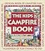 Kids Campfire Book, The: Official Book of Campfire Fun (Family Fun)