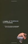 A Note of Madness