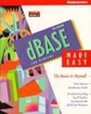 dBASE for Windows made easy : the basics and beyond