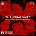 Shanghai Divas - In Residence At Shanghai Tang [Import]